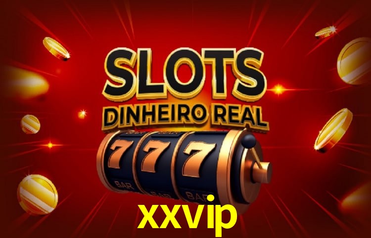 Sinta a adrenalina dos jogos de cassino com xxvip